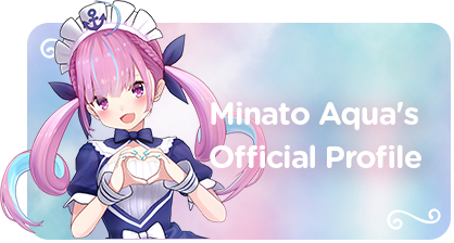 Minato Aqua's Official Profile